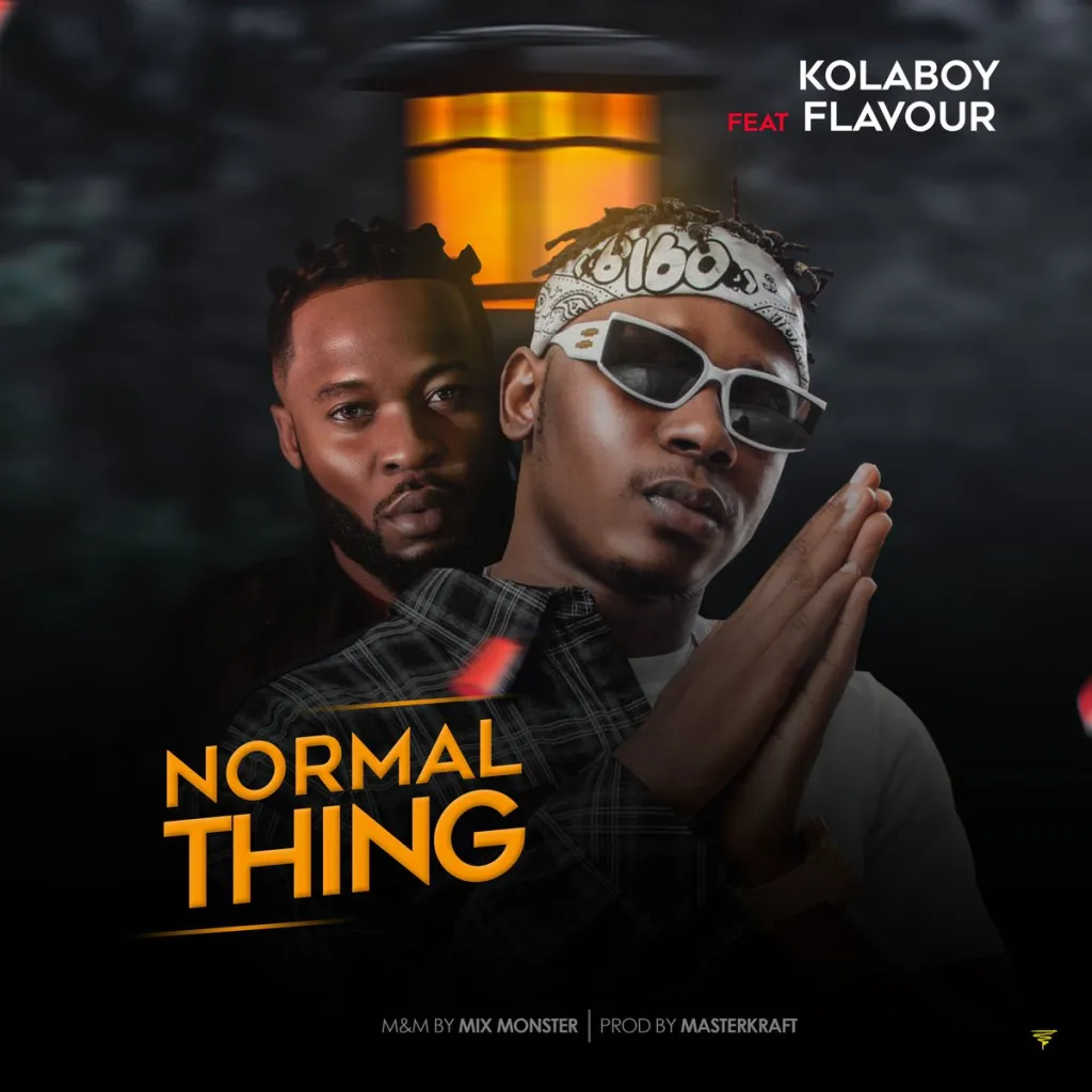 Kolaboy ft Flavour – Normal thing