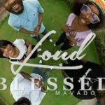 Loud Blessed Cover mp3 download