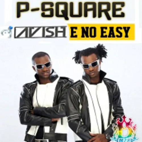P Square E No Easy ft J.Martins mp3 download