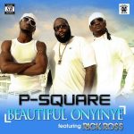 P Square Beautiful Onyinye (Remix) ft Rick Ross mp3 download