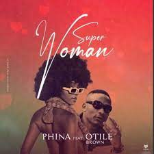 Phina Super Woman Ft Otile Brown mp3 download