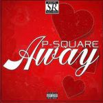Psquare Away mp3 download