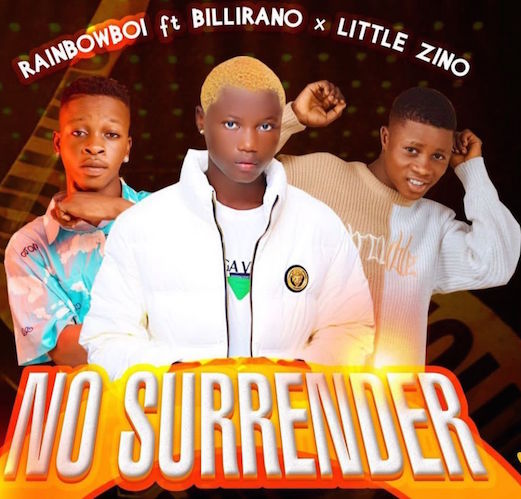 Rainbow Boi No Surrender Ft. Billirano x Little Zino mp3 download