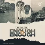 Ruffcoin Enough is Enough mp3 download