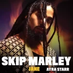 Skip Marley ft. Ayra Starr Jane mp3 download