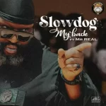 Slowdog ft Mr Real My Back mp3 download