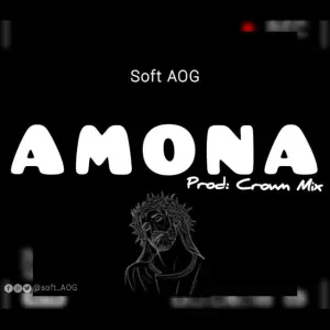 Soft A.O.G Amona Mp3 Download