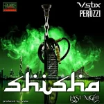 Vstix Shisha Last Night ft. Peruzzi mp3 download