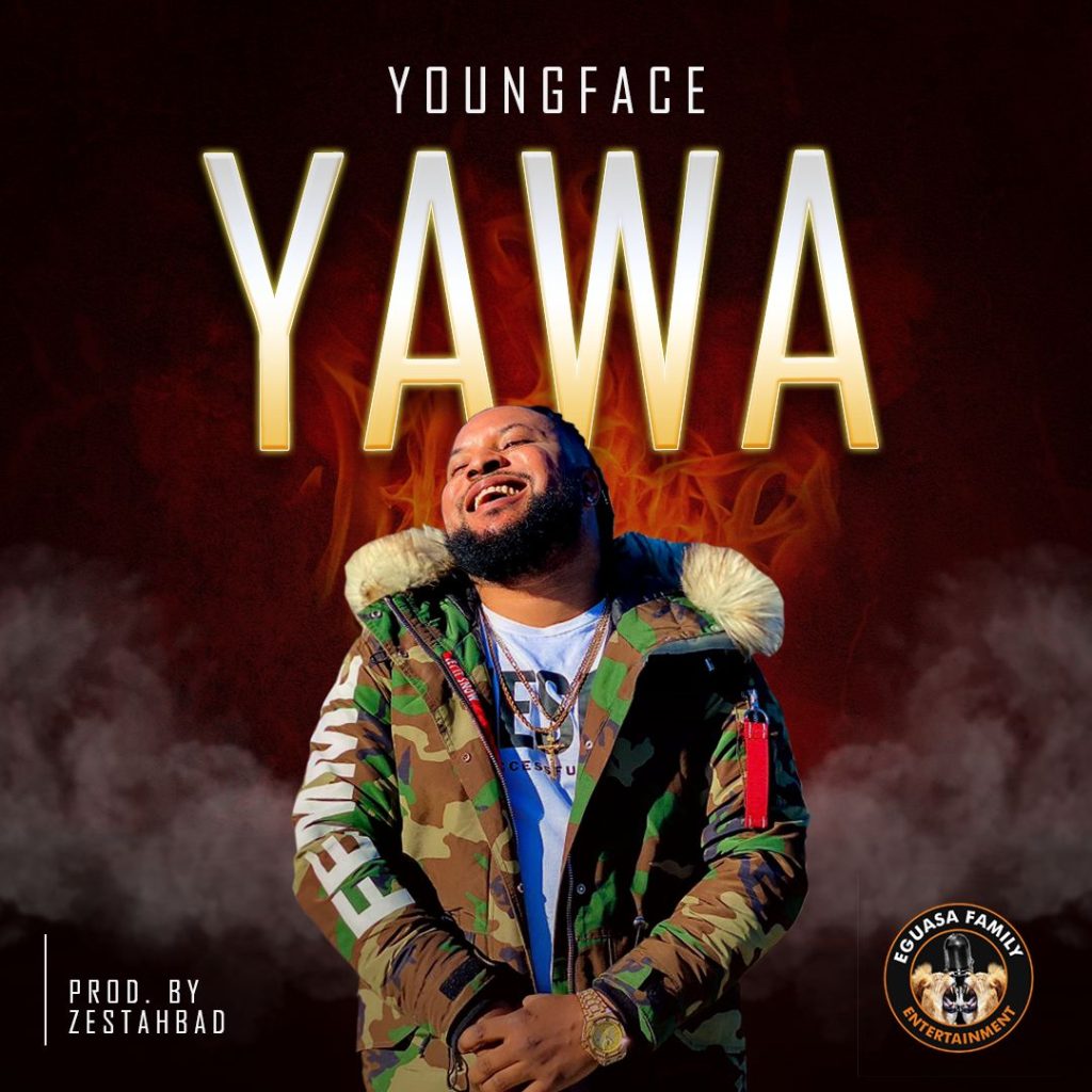 Youngface Yawa mp3 download
