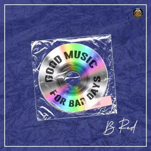 B-Red ft Seyi Vibez – Issue