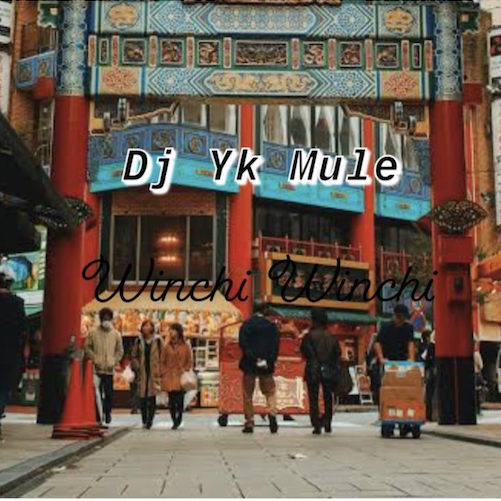 DJ YK Mule Winchi Winchi mp3 download