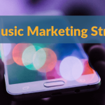 Great Strategies for Independent Music Marketing