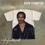 Humblesmith Born Champion mp3 download