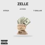 Jaywon Zelle Remix Ft. Otega T Dollar mp3 download