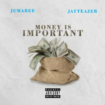 Jumabee Money Is Important Ft. Jay Teazer mp3 download