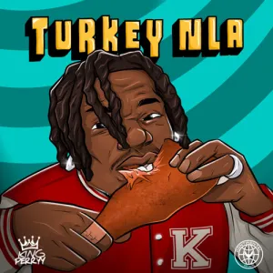 King Perryy Turkey Nla mp3 download