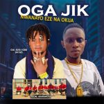 Oja Adili Igbo Oga Jik mp3 download