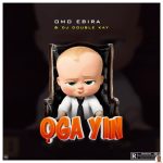 Omo Ebira DJ Double Kay Oga Yin mp3 download