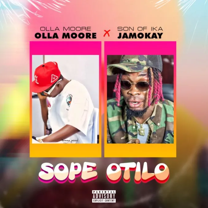 Son Of Ika Jamokay Sope Otilo Ft. Ola Moore mp3 download