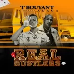 Tbouyant Real Hustler ft. Agaga mp3 download