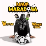 Vector ft Wande Coal Mama Maradona mp3 download