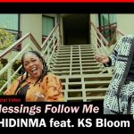 Chidinma Ft. KS Bloom Blessings Follow Me Video mp4 download
