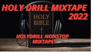 HOLY DRILL MIXTAPE NONSTOP 2022 mp3 download