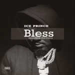 Ice Prince Bless mp3 download