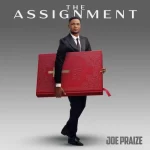 Joe Praize The Assignment EP download