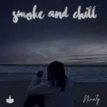 Ninety Smoke and Chill mp3 download