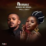 Nobuhle Ft. Kabza De Small Malo We mp3 download
