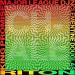 Riton Chale ft Major League DJz King Promise Clementine Douglas mp3 download