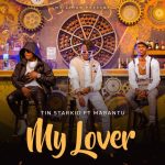 Tin StarKid My Lover Ft. Mabantu mp3 download