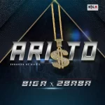 Big A ft 2Baba Aristo Mp3 Download