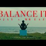 D Jay Ft. Mr Eazi Balance It Remix Video mp4 download