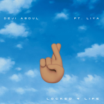 Deji Abdul Locked 4 Life ft. Liya mp3 download