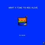 Dr Dolor What A Time To Bee Alive EP Download