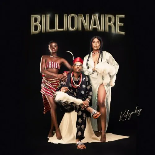 Kelvyn Boy Billionaire mp3 download