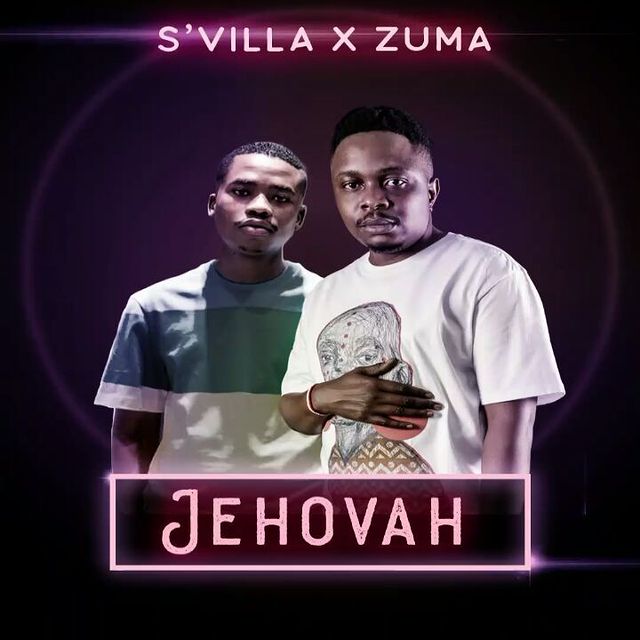 S’Villa Ft. Zuma Jehovah mp3 download