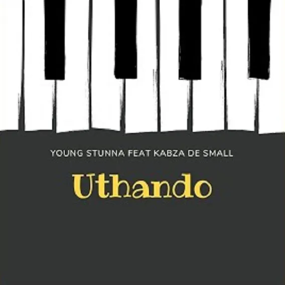 Young Stunna ft Kabza De Small – Uthando