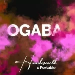 Humblesmith Ogaba ft Portable mp3 download