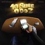Masterkraft 10 Sure Oddz ft. Tekno mp3 download