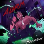 Mayorkun Alarm (Lyrics) mp3 download