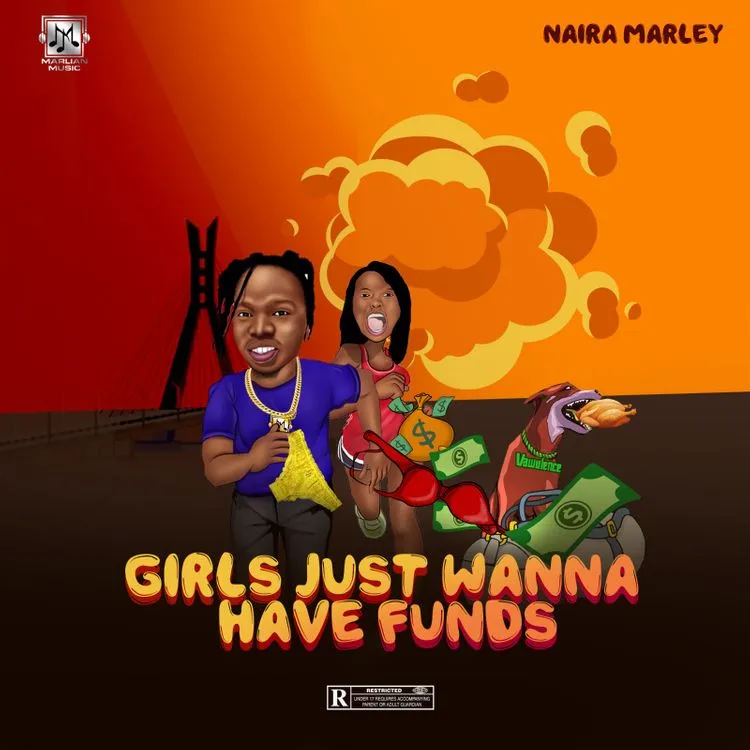 Naira MarleyGirls Just Wanna Have Funds mp3 download