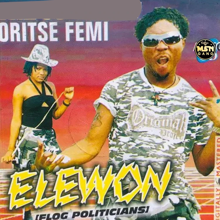 Oritse Femi Elewon (Flog Politicians) EP Download