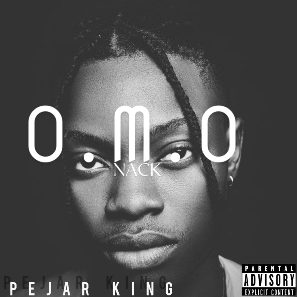 Pejar king - Omo nack Mp3 Download