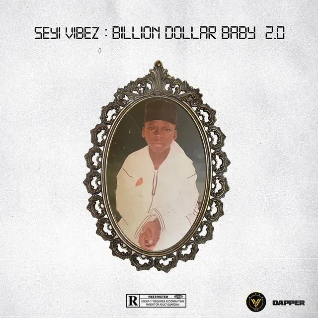 Seyi Vibez – Billion Dollar Baby 2.0 (The Album Extension) EP Download