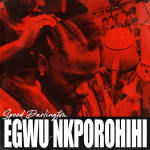 Speed Darlington Egwu Nkporohihi mp3 download