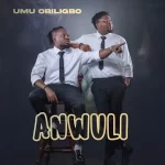 Umu Obiligbo Anwuli mp3 download