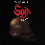 Dj Yk Mule Soja Beat mp3 download